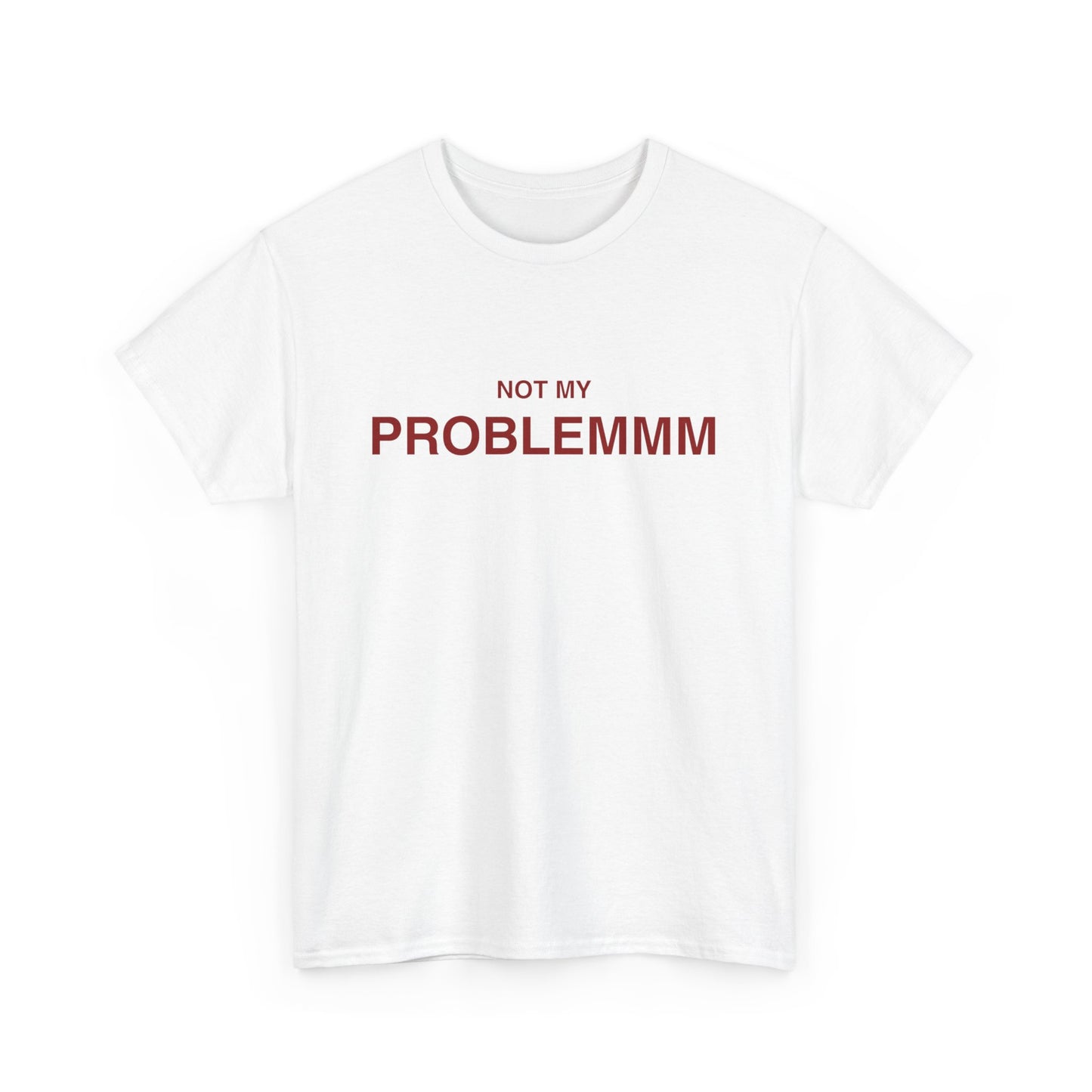 Not My Problemm