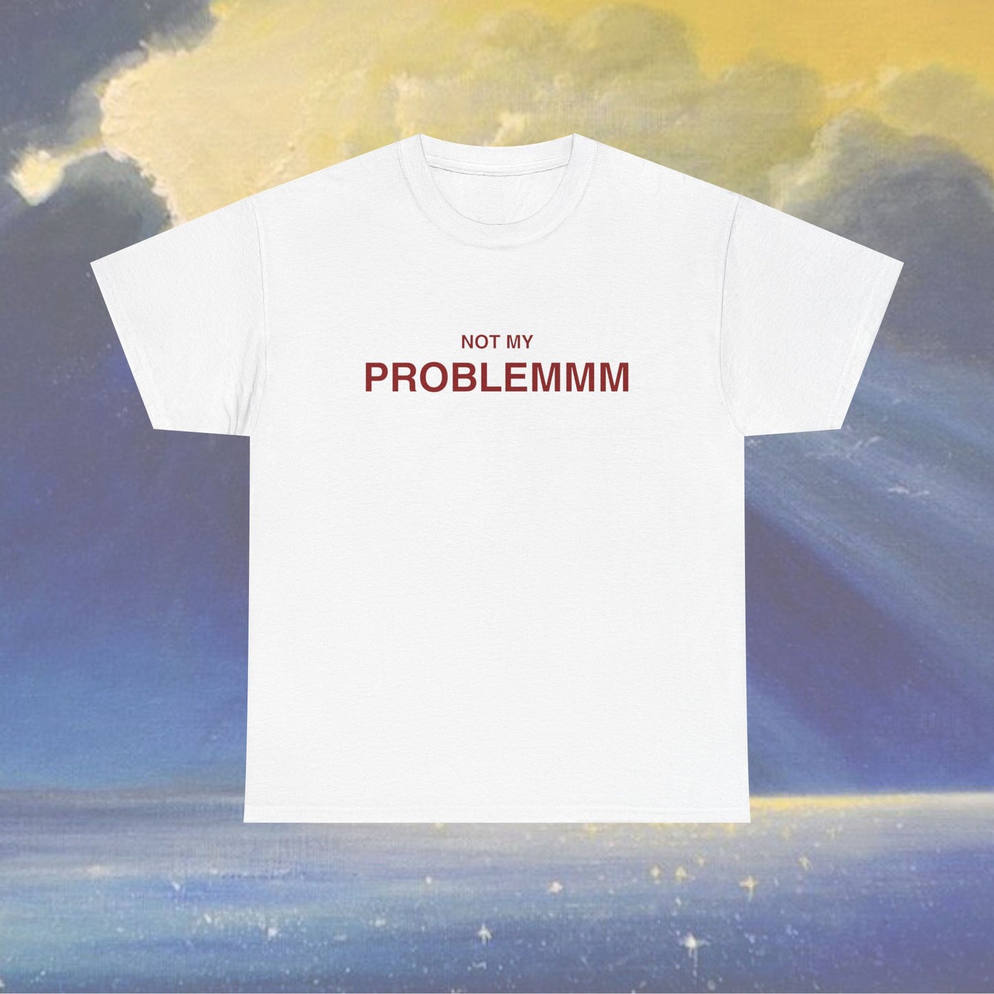 Not My Problemm